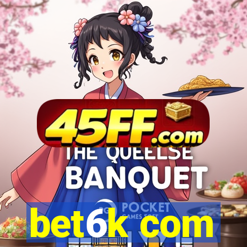 bet6k com